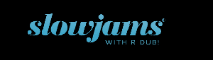 SlowJams with R Dub